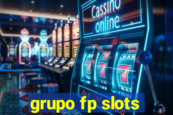 grupo fp slots